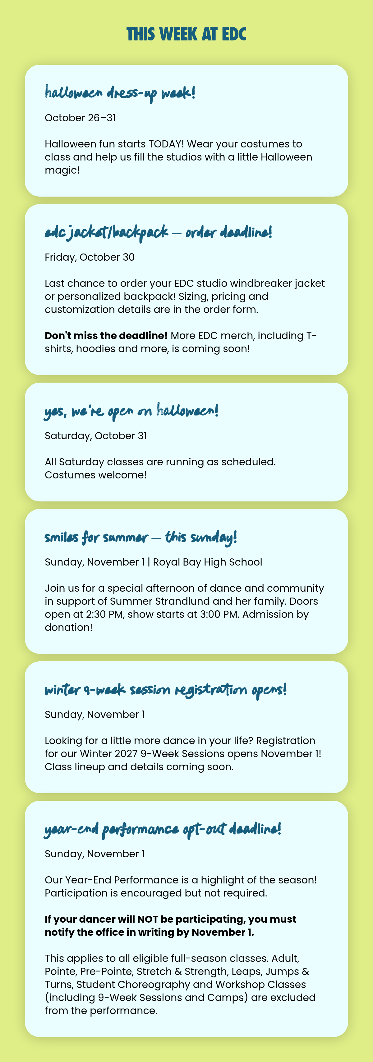 Label. THIS WEEK AT EDC. halloween dress-up week! October 26–31Halloween fun starts TODAY! Wear your costumes to class and help us fill the studios with a little Halloween magic! edc jacket/backpack – order deadline! Friday, October 30Last chance to…